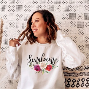 Sinaloa Mexico Sweatshirt: Floral Latina Pride Gift