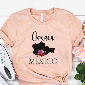 Oaxaca Mexico Shirt, Spanish Mexican Latina Woman&#39;s T shirt, Gifts for Mexican Womens Tee, Latina T-shirt, Mexican Shirt
