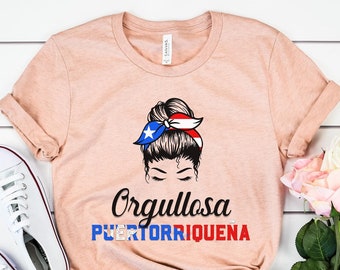 Orgullosa Puertorriquena Latina Shirt: Puerto Rico Gift