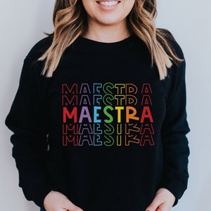 Maestra Sweatshirt, Spanish Teacher Sweatshirt, Latina Mexican Maestra Spanish, Bilingual Dual Immersion Teacher Gift for Women