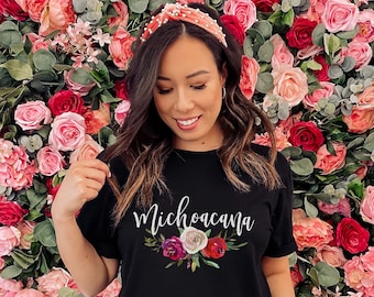 Michoacana Shirt: Mexican Latina Pride Gift