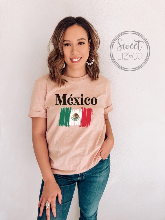 Mexico Flag Shirt Mexico Shirt Women Spanish Shirt Mexico Etsy