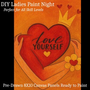 DIY Paint and Sip Kit: Love Yourself Theme, Acrylics, 8x10 Canvas image 3