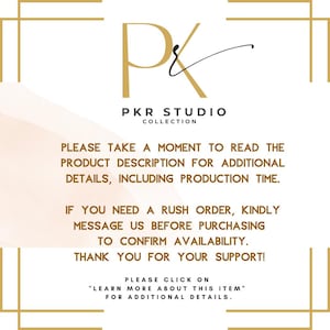 May include: A white informational graphic with gold border accents featuring the PKR STUDIO COLLECTION logo at the top. The text instructs customers to read the product description for details, contact for rush orders, and click to learn more.