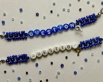 Question…? Friendship Bracelet