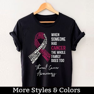 Throat Cancer Awareness Shirt, When Someone Has Cancer The Whole Family Does Too, Throat Cancer Support Squad, Throat Cancer Fighter