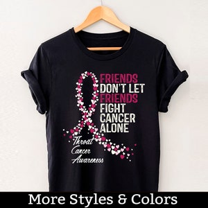 Throat Cancer Awareness Shirt, Friends Don&#39;t Let Friends Fight Cancer Alone, Throat Cancer Support Squad, Throat Cancer Fighter