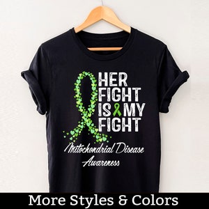 Mitochondrial Disease Awareness Shirt, Her Fight Is My Fight Tshirt, Mitochondrial Disease Support Squad, Mitochondrial Disease Fighter Tee