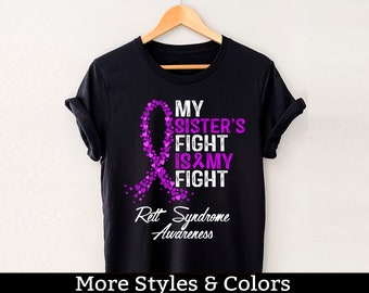 Rett Syndrome Awareness Shirt, My Sister's Fight Is My Fight Tshirt, Rett Syndrome Support Squad, Rett Syndrome Warrior Fighter Tee Shirts