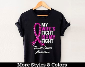 Camisa de concientización sobre el cáncer de mama, la lucha de mi esposa es mi lucha, equipo de apoyo al cáncer de mama, guerrera contra el cáncer de mama