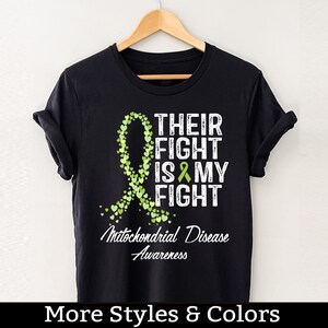 Mitochondrial Disease Awareness Shirt, Their Fight Is My Fight, Mitochondrial Disease Support Squad Mitochondrial Disease Fighter