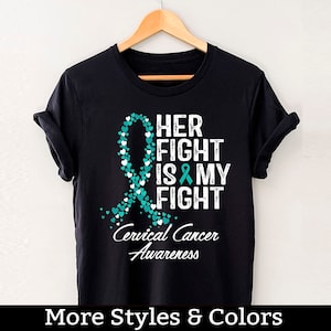 Cervical Cancer Awareness Shirt, Her Fight Is My Fight, Cervical Cancer Support Squad, Cervical Cancer Fighter