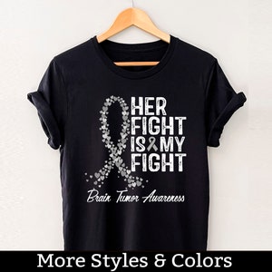 Brain Tumor Awareness Shirt, Her Fight Is My Fight, Brain Tumor Support Squad, Brain Tumor Warrior Fighter TShirt