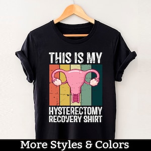 This Is My Hysterectomy Recovery Shirt, Uterus Cancer Shirt, Hysterectomy Support, Uterus Tee Shirts, Hysterectomy Post Surgery TShirt