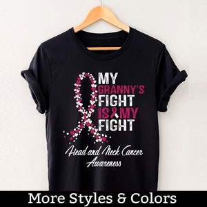 Head And Neck Cancer Awareness Shirt, My Granny&#39;s Fight Is My Fight, Head And Neck Cancer Support Squad TShirt