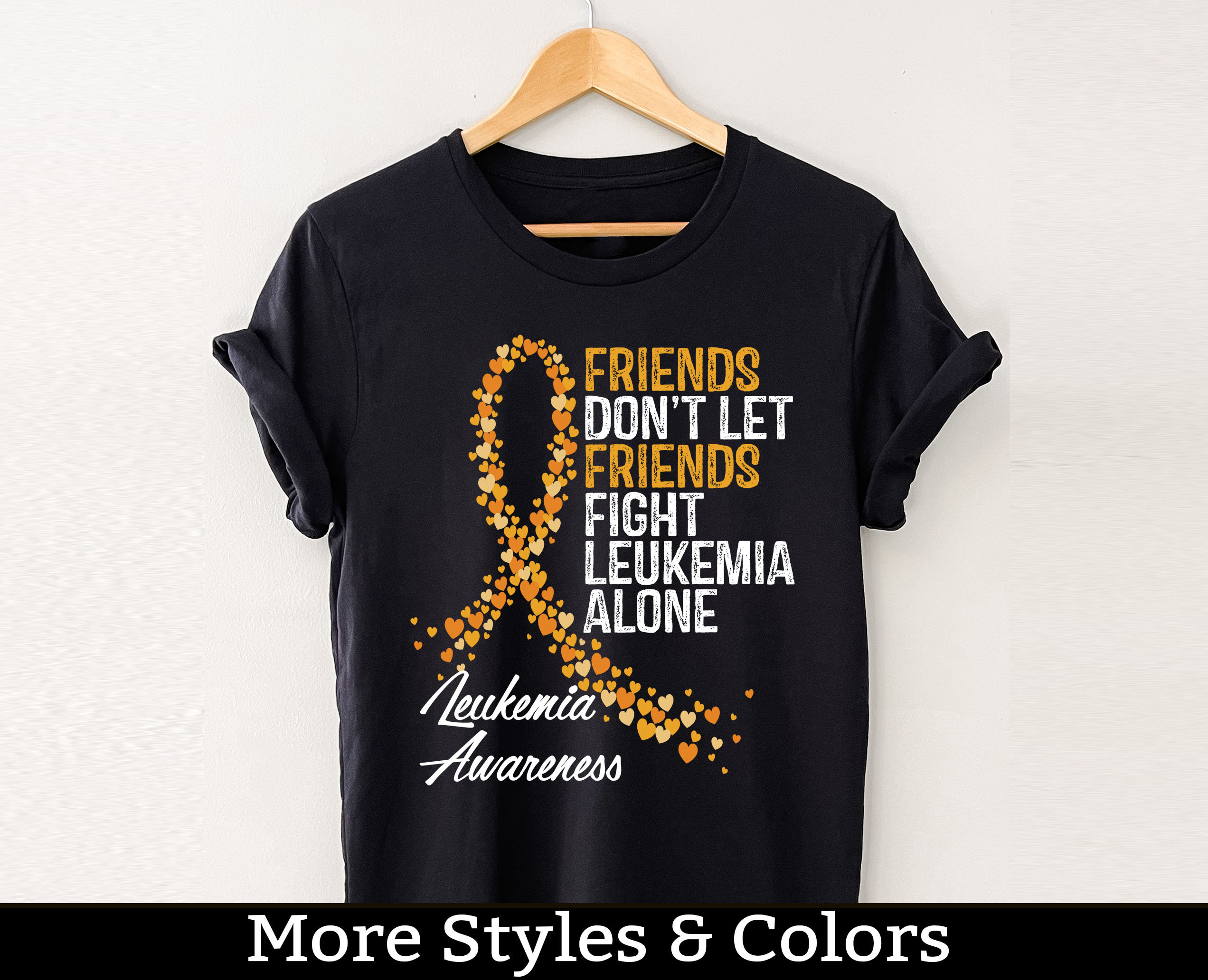 Friends Don't Let Friends Fight Leukemia Cancer Alone T-Shirt Friends Don't Let Friends Fight Leukemia Cancer Alone T-Shirt
