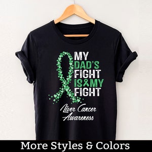 Chemise de sensibilisation au cancer du foie, Le combat de mon père est mon combat, Tshirt de soutien au cancer du foie, lutte contre le cancer du foie, T-shirt guerrier, tenue de survivant