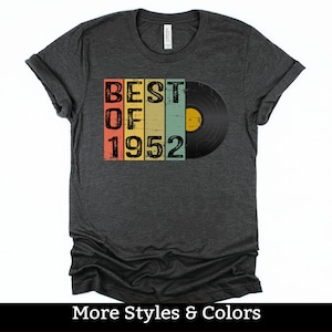 Vintage Best Of 1952 Shirt 73rd Birthday Gift For Men Women 73 Years Old Seventy Third Birthday Shirt 73 Bday T-shirt Birthday Party TShirt