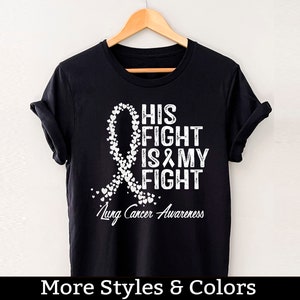 Lungenkrebs-Bewusstseins-Shirt, sein Kampf ist mein Kampf-T-Shirt, Lungenkrebs-Unterstützungsgruppe, Lungenkrebs-Kämpfer-T-Shirts