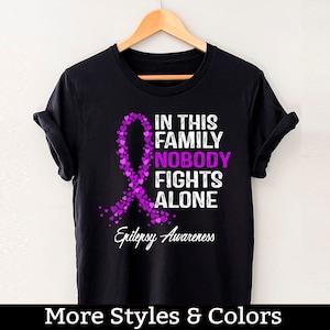 Epilepsy Awareness Shirt, In This Family Nobody Fights Alone, Epilepsy Gifts, Epilepsy Support TShirt, Epilepsy Warrior, Epilepsy Fighter