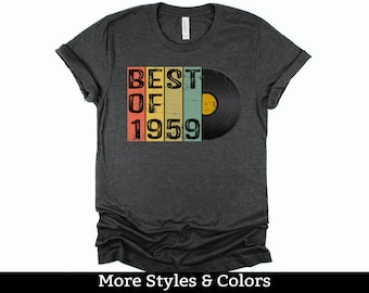 Best Of 1959 Shirt, 65th Birthday Gift For Men Women, 65 Years Old, Sixty Fifth Birthday Shirt, 65 Bday T-shirt, Birthday Party TShirt
