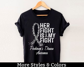 Parkinson's Disease Awareness Shirt, Her Fight Is My Fight Tshirt, Parkinsons Disease Support Squad, Parkinson Warrior Fighter Tee Shirts