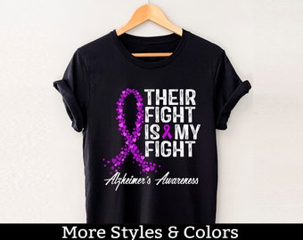 Alzheimers Awareness Shirt, Their Fight Is My Fight TShirt, Alzheimer Gifts, Alz Support Shirts, Alzheimers Awareness Month