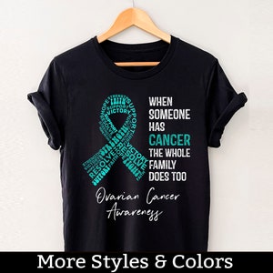 Eierstokkanker bewustzijn shirt, wanneer iemand kanker heeft, doet de hele familie dat ook, eierstokkanker ondersteuning Squad, eierstokkanker vechter