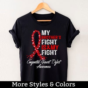 CHD Awareness, Congenital Heart Defect Shirt, My Brother&#39;s Fight Is My Fight, CHD Support Squad Tee Shirts, CHD Warrior TShirt