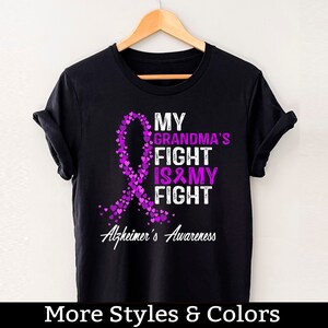 Camisa de concientización sobre el Alzheimer, la lucha de mi abuela es mi camiseta de lucha, regalos de Alzheimer, camisas de apoyo a Alz, mes de concientización sobre el Alzheimer