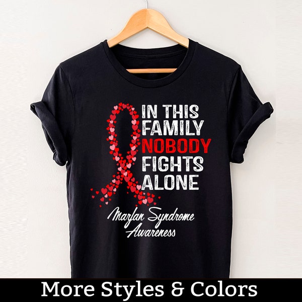 Marfan Syndrome Awareness Shirt, In This Family Nobody Fights Alone, Marfan Syndrome Support Squad, Marfan Syndrome Warrior Fighter Shirts