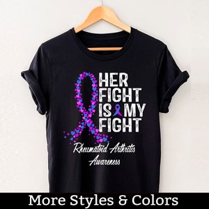 Rheumatoid Arthritis Awareness Shirt, Her Fight Is My Fight Tshirt, Rheumatoid Arthritis Support Squad, Warrior Fighter Shirts