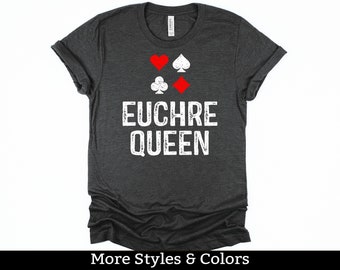 Euchre Queen Shirt / Sweatshirt / Hoodie, Euchre Gifts, Euchre Tournament TShirt, Euchre Card Game Tee Shirt, Midwest Euchre Shirt
