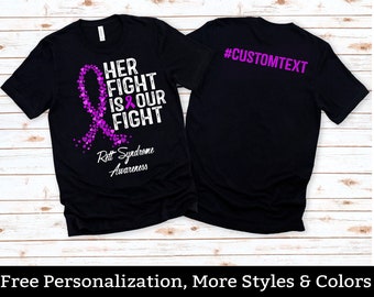 Custom Rett Syndrome Awareness Shirt, Her Fight Is Our Fight Tshirt, Rett Syndrome Support Squad, Rett Syndrome Warrior Fighter Tee Shirts