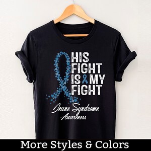 Jeune Syndrome Awareness Shirt, His Fight Is My Fight TShirt, Jeune Syndrome Support Squad, Jeune Syndrome Fighter Tee Shirts