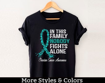 Ovarian Cancer Awareness Shirt, In This Family Nobody Fights Alone TShirt, Ovarian Cancer Support Squad, Ovarian Cancer Fighter