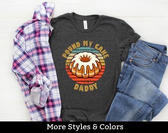 Inappropriate, Adult Humor Shirts, Pound My Cake Daddy Shirt / Sweatshirt / Hoodie, Dirty Humor, Dirty Saying, Dirty Joke Shirt