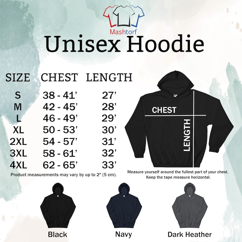 The unisex hoodie has a true size (not fitted). You can choose colors: black, navy or dark heather. You can choose sizes from Small to 4X Large. If you are in doubt about choosing a size, then use the next size after your regular one.