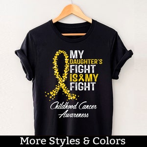 Childhood Cancer Awareness Shirt, My Daughter&#39;s Fight Is My Fight, Childhood Cancer Support Squad, Childhood Cancer Mom Dad