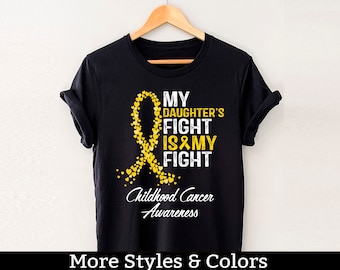 Childhood Cancer Awareness Shirt, My Daughter's Fight Is My Fight, Childhood Cancer Support Squad, Childhood Cancer Mom Dad