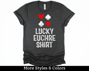 Lucky Euchre Shirt, Euchre Player Gifts, Euchre Tournament TShirt, Euchre Card Game Tee Shirt, Midwest Euchre Shirt