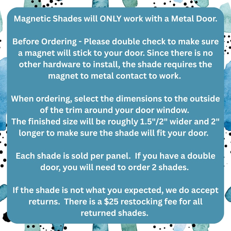 Puede incluir: Texto sobre un fondo turquesa que proporciona instrucciones para las persianas magn&eacute;ticas. Especifica que las persianas solo funcionan con puertas met&aacute;licas y c&oacute;mo medir el tama&ntilde;o correcto. Tambi&eacute;n menciona devoluciones y una tarifa de reposici&oacute;n.