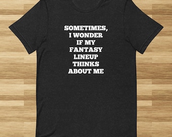 Camiseta divertida de fútbol fantasy: regalo sarcástico para futbolistas