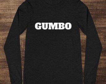 Gumbo Weather Long Sleeve Shirt - New Orleans Cajun Gift
