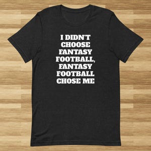 Funny Fantasy Football Shirt, Fantasy Football Shirt for Boyfriend, Fantasy Football Christmas Gift, Men&#39;s Fantasy Football Tee
