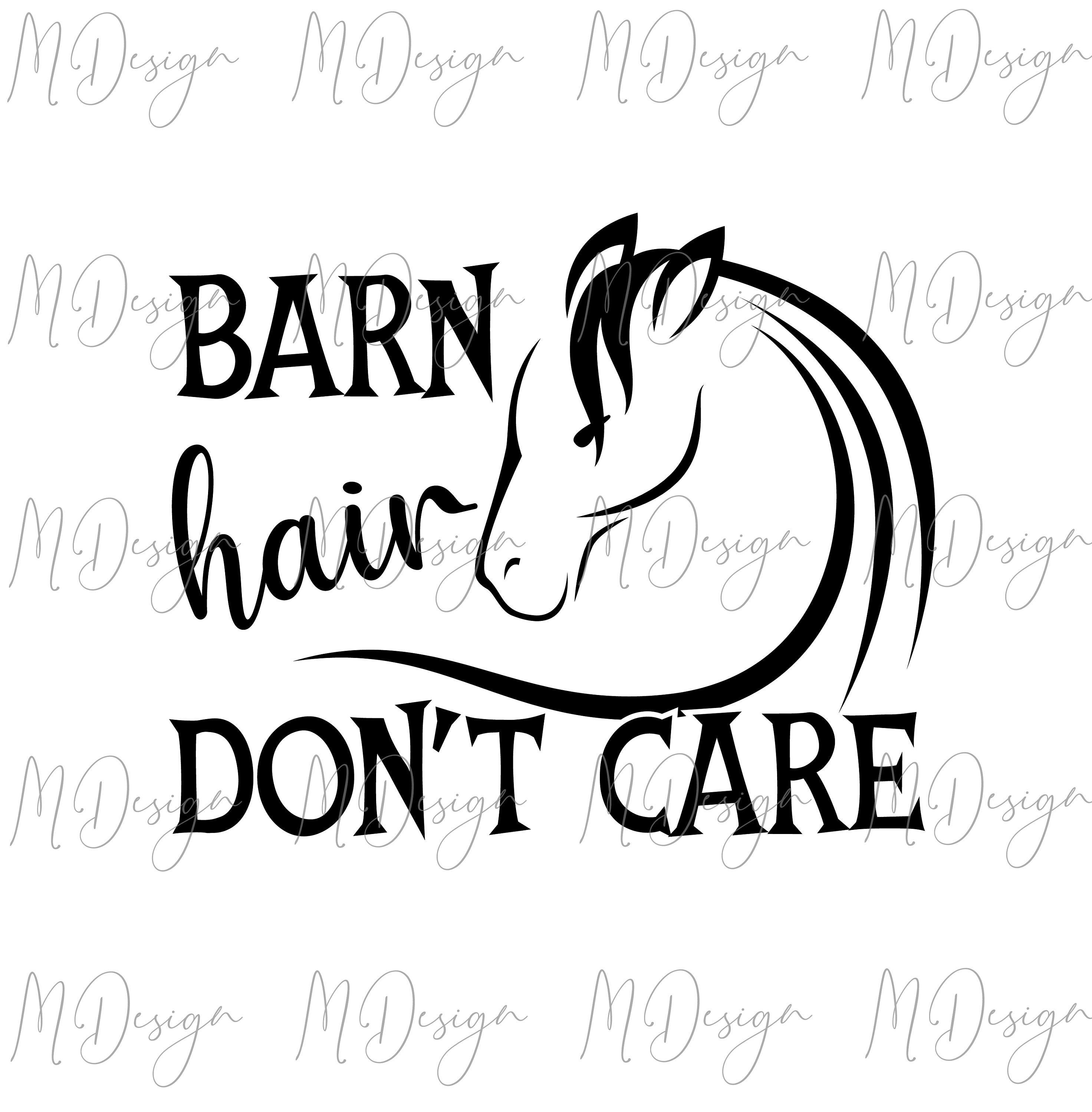 Horse Quote SVG Barn Hair Don't Care Files for Cricut - Etsy