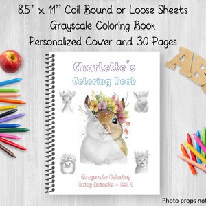 Grayscale Coloring Book, Baby Animals, Flowers, Set 1, 30 Pages, 8.5 x 11, Personalized Name, Printed Pages or Coil Book, Gift for all Ages
