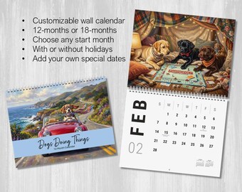Dogs Doing Human Things 2026 2027 Wall Calendar, 12-months or 18-Months, Any Start Month, Humorous Schedule Keeper