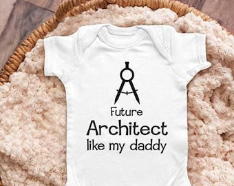 Future Architect like my daddy - Uncle Grandpa Mommy Aunt Architect Infant Bodysuit Baby shower gift surprise pregnancy Toddler Youth Shirts