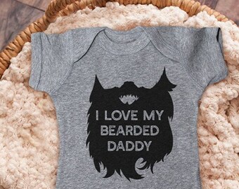 I love my Bearded Daddy - Uncle Grandpa Infant Bodysuit Baby shower gift surprise pregnancy Toddler Youth Shirts